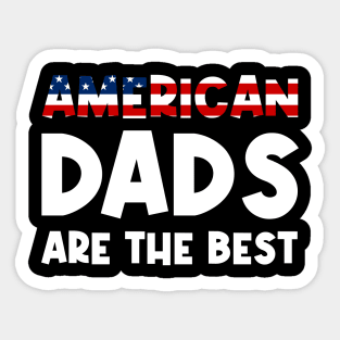 American dads are the best Sticker